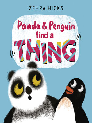 cover image of Panda and Penguin Find a Thing